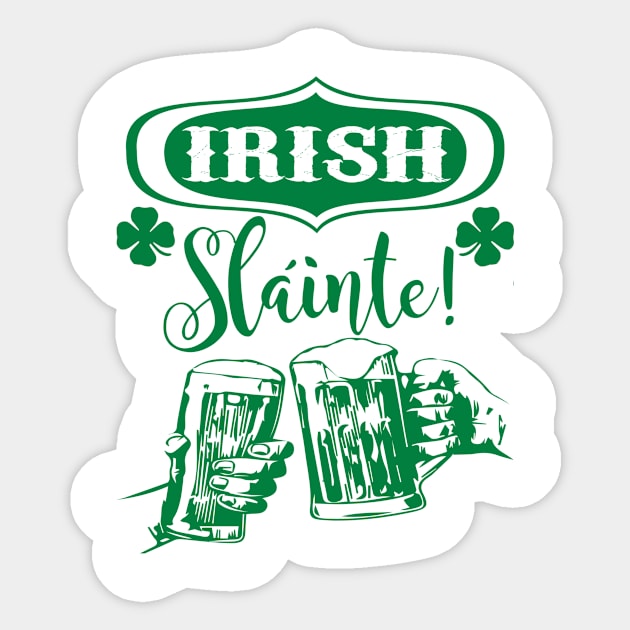 Irish Slainte-Cheers Sticker by MessageOnApparel